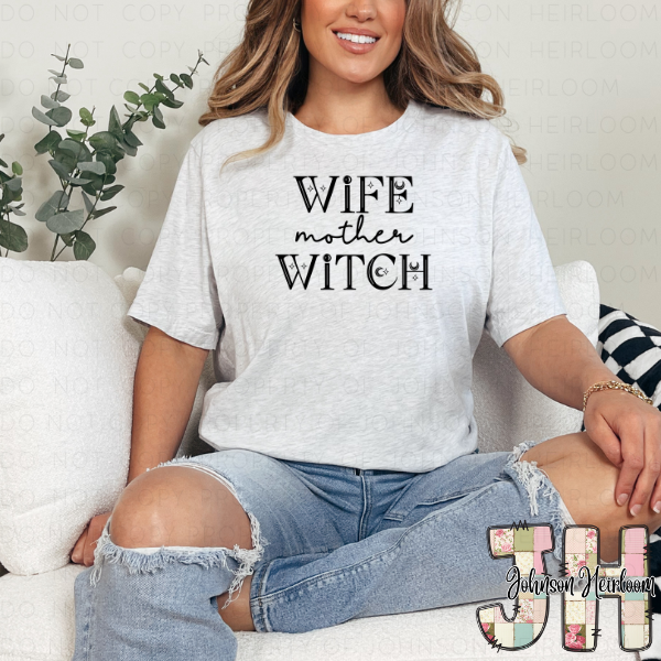 Wife Mother Witch Printed T-Shirt/Crewneck