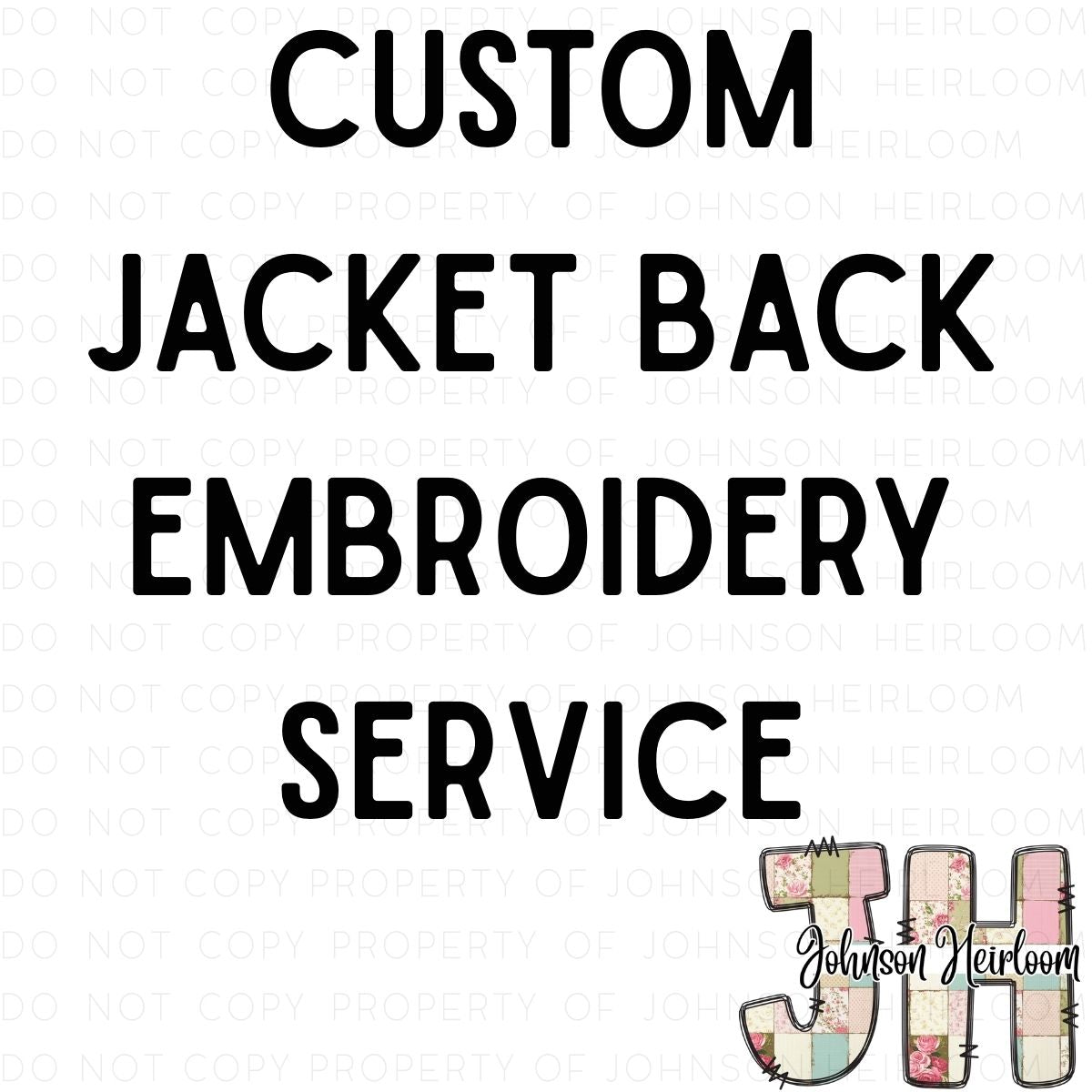 Custom XL Jacket Back Logo Embroidery Service Johnson Heirloom