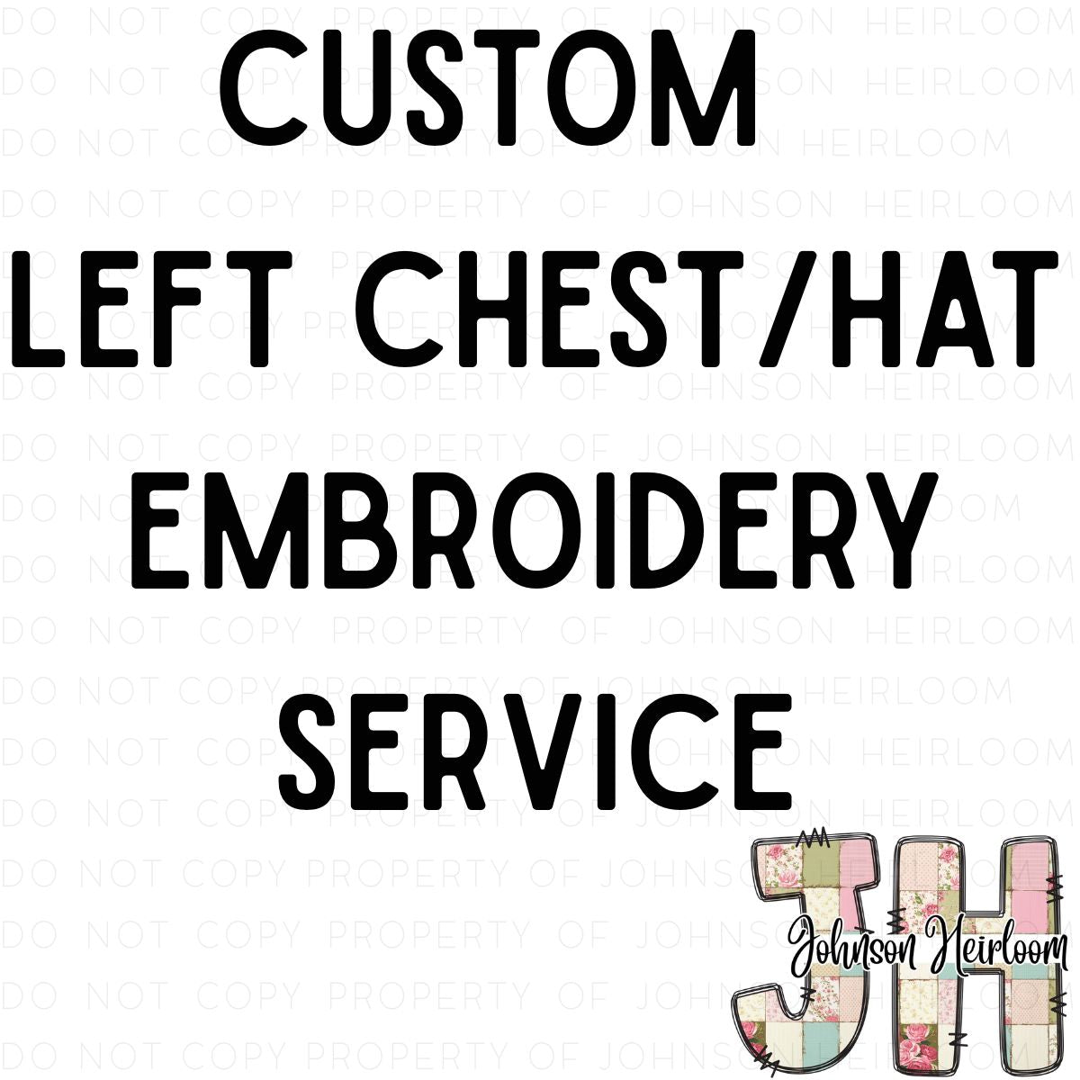 Custom Left Chest/Cap Logo Embroidery Service Johnson Heirloom