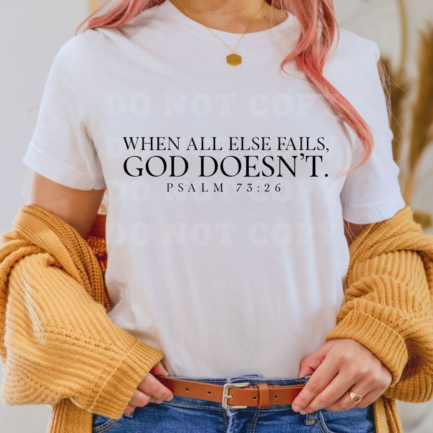 ✨ When All Else Fails, God Doesn’t – Psalms 73:26 T-Shirt & Crewneck ✨