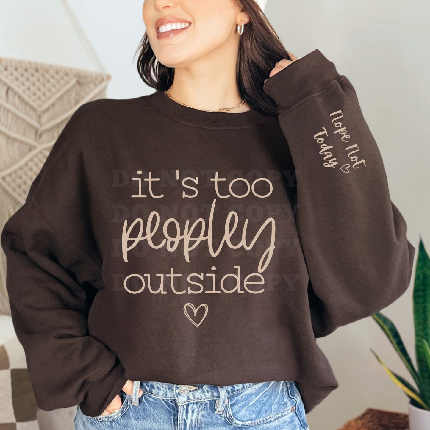 ✨ It’s Too Peopley Outside – Funny Graphic Tee & Crewneck Sweatshirt ✨