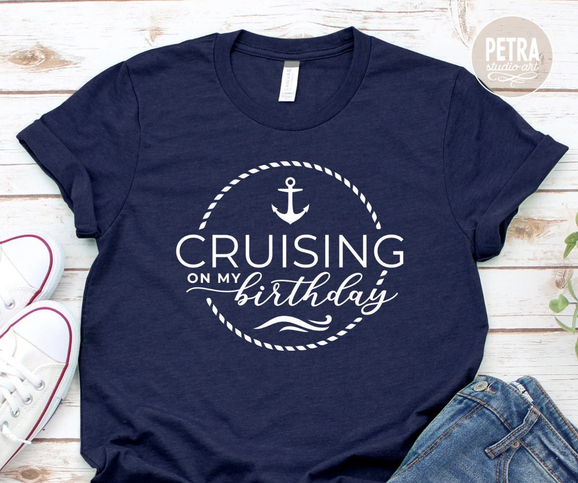 Cruising on my Birthday Printed T-Shirt/Crewneck