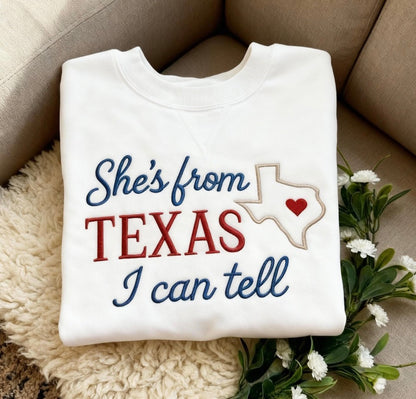 She’s from Texas embroidered T-Shirt/Crewneck