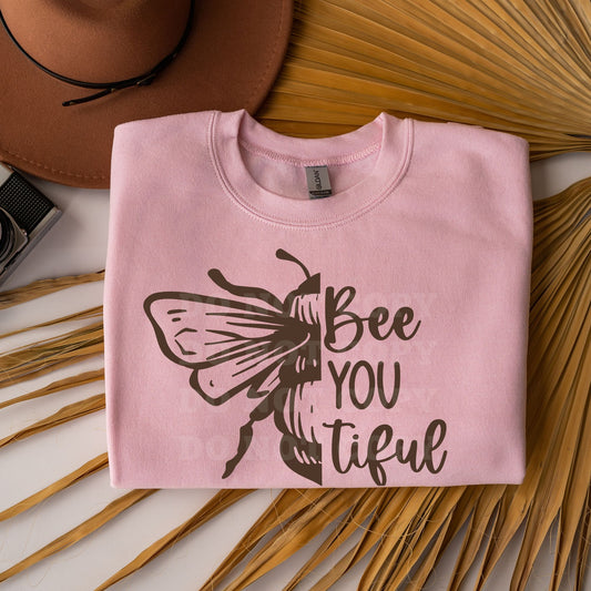 🐝 Bee You Tiful Shirt / Crewneck Sweatshirt