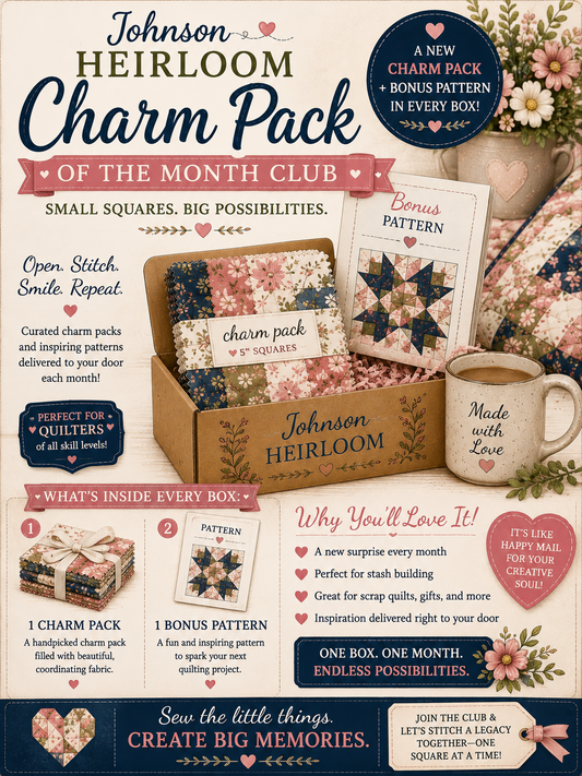 🧵 Johnson Heirloom Charm Pack of the Month Club