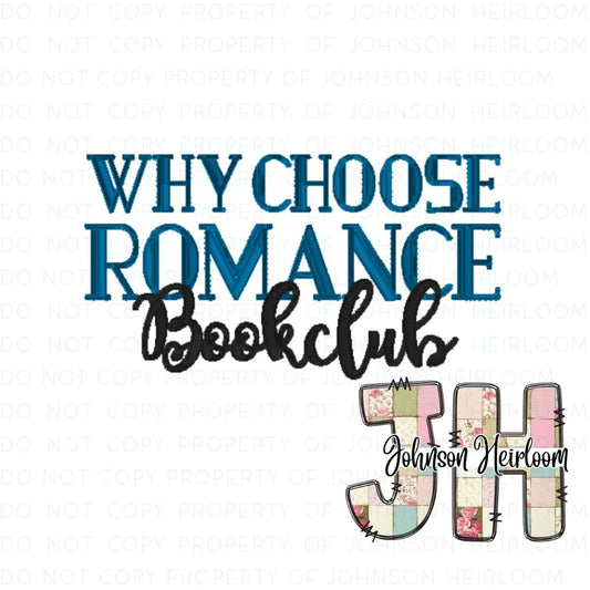 Why Chose Romance Bookclub Machine Embroidery Digital Design Johnson Heirloom