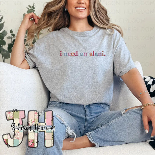 i need an alani embroidered T-Shirt/Crewneck Johnson Heirloom