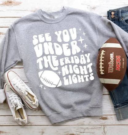 See you under the Friday night lights Screen Printed T-Shirt/Crewneck Johnson Heirloom