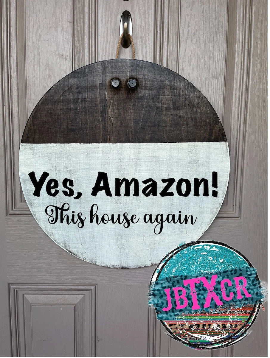 Yes, This house again Wooden Round Door Sign w/ Magnetic Interchangeable Bow