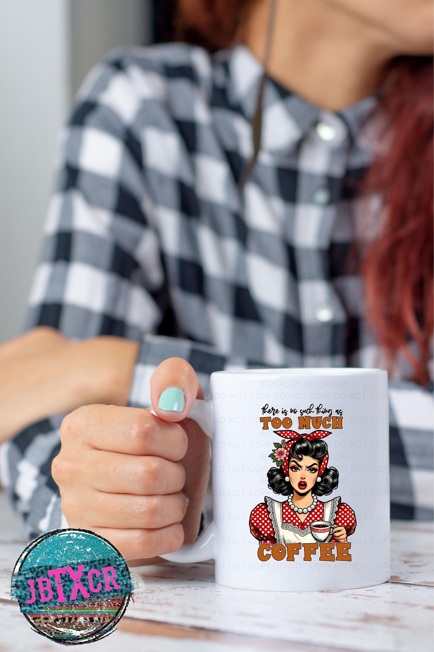 There is no such thing as too much Coffee 15oz. Coffee Mug