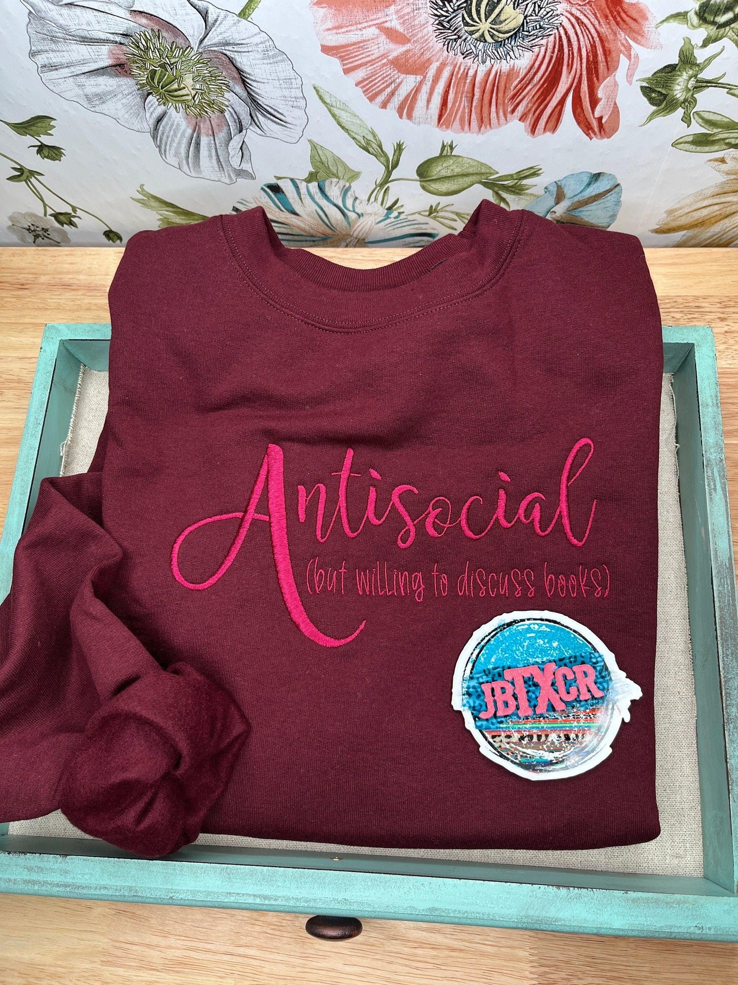 Antisocial (but willing to discuss books) embroidered T-Shirt/Crewneck