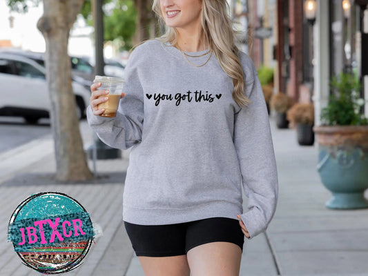 You got this embroidered T-Shirt/Crewneck