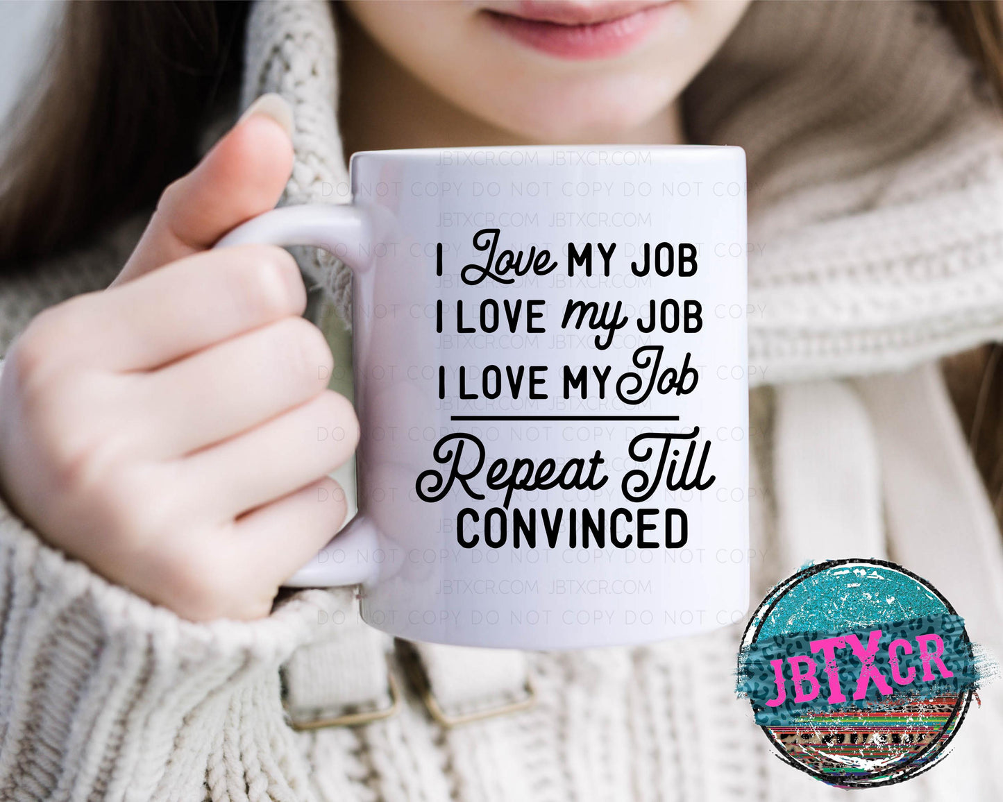 I Love my Job... 15oz. Coffee Mug