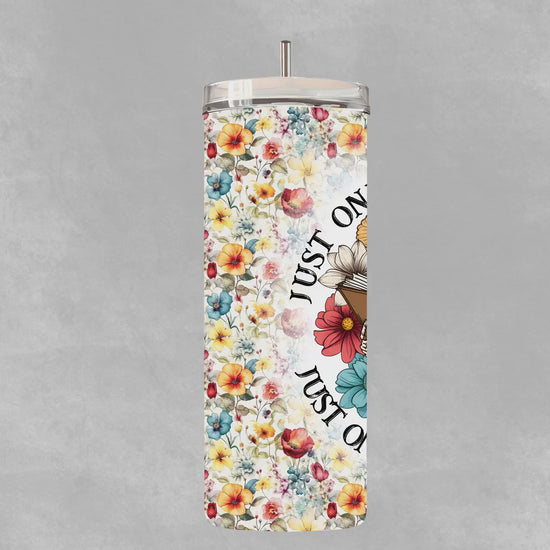 Just one more Chapter 20 oz Tumbler