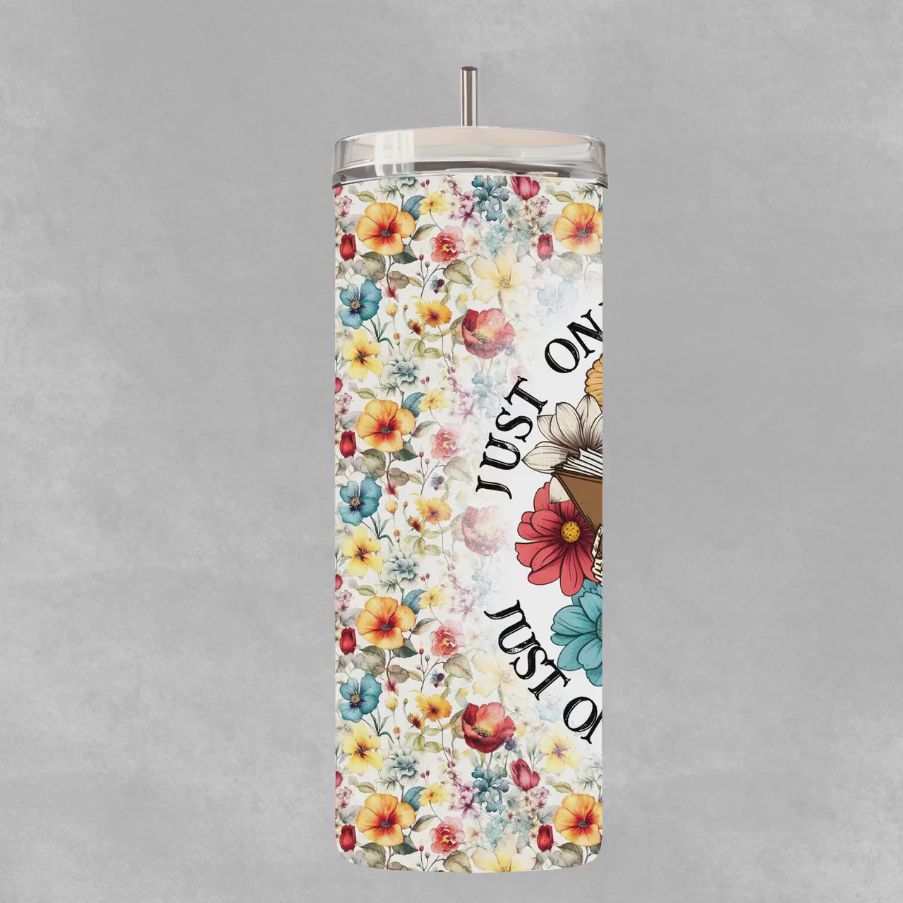 Just one more Chapter 20 oz Tumbler