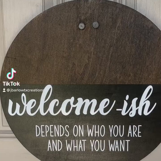 Welcome-ish Wooden Round Door Sign w/ Magnetic Interchangeable Bow